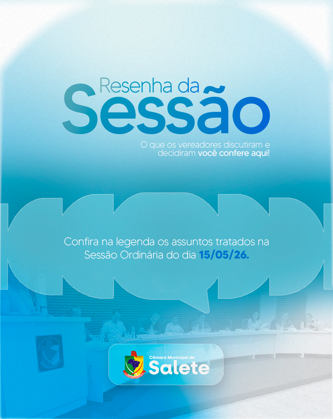 Resenha da 15ª Sessão Ordinária da Câmara de Vereadores - 15/05/26